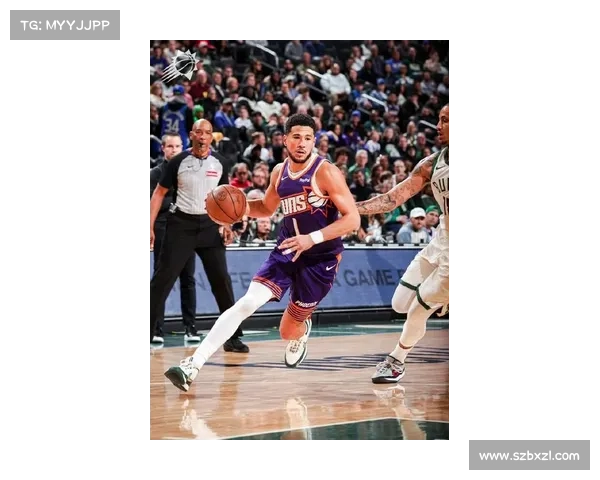 德文·布克展现非凡创造力与想象力 成为赛场上独树一帜的球星